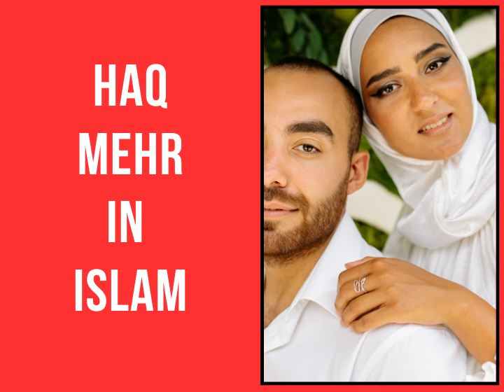 Haq Mehr in Islam: A Right, a Responsibility, and a Foundation for a Just Society
